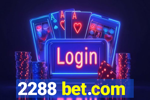 2288 bet.com